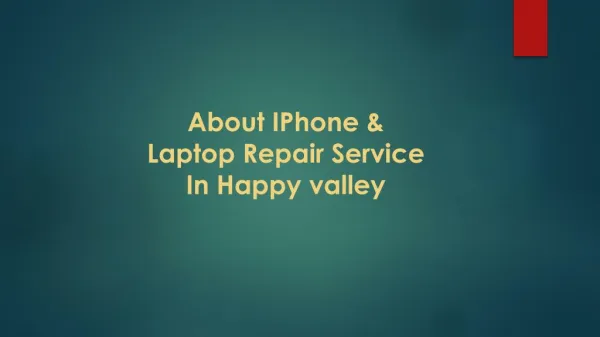 About IPhone Service In Happy valley