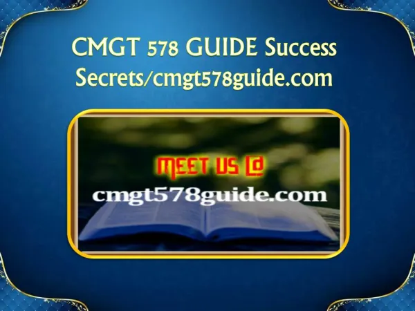 CMGT 578 GUIDE Success Secrets/cmgt578guide.com