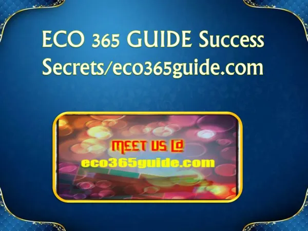 ECO 365 GUIDE Success Secrets/eco365guide.com