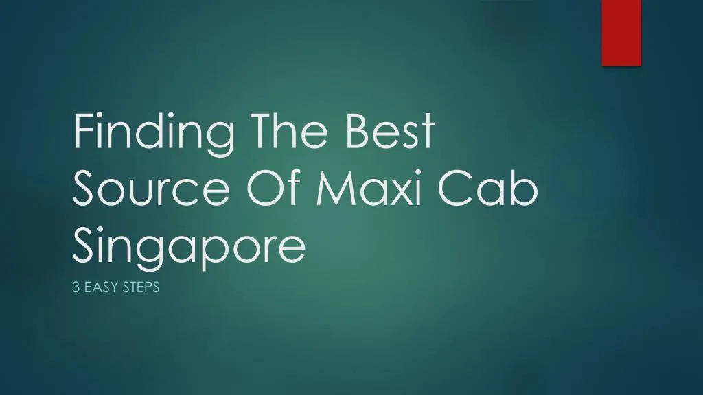 finding the best source of maxi cab singapore