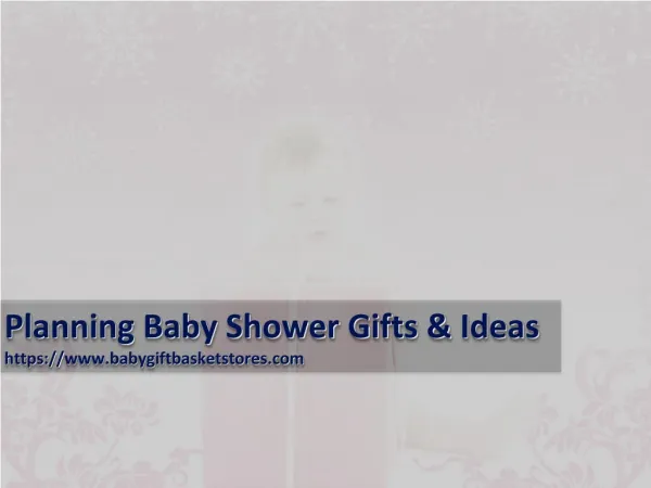 Planning Baby Shower Gifts & Ideas