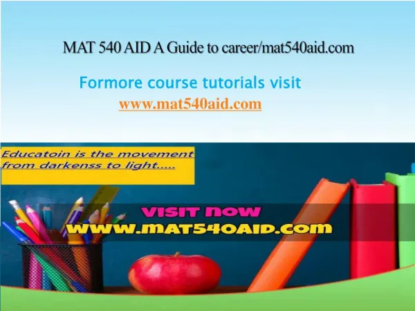 MAT 540 AID A Guide to career/mat540aid.com