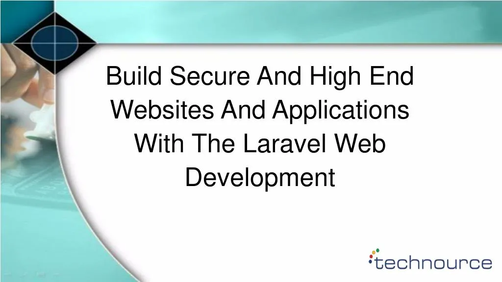 build secure and high end websites and applications with the laravel web development