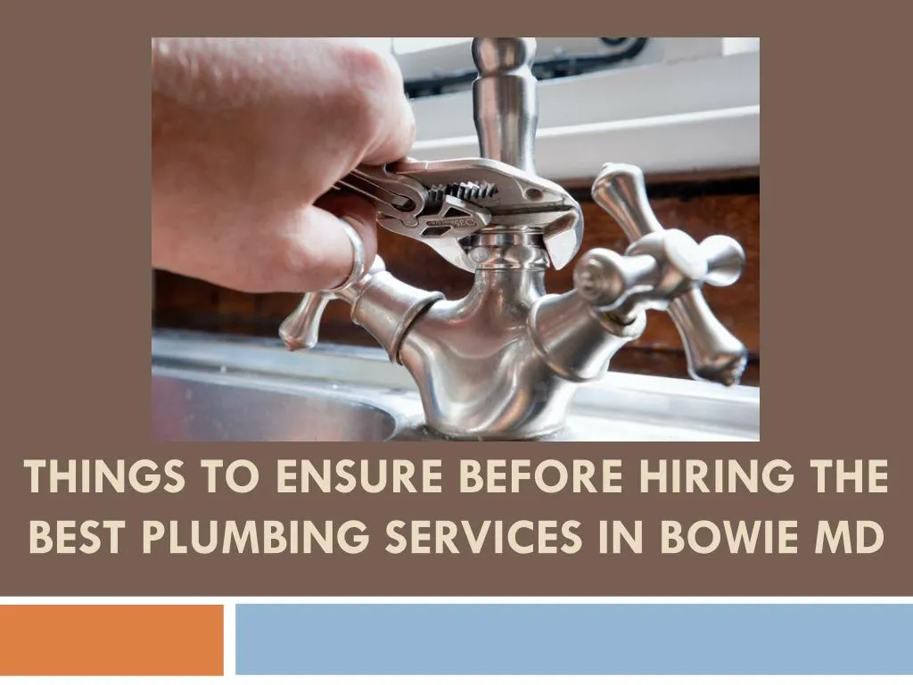 things to ensure before hiring the best plumbing services in bowie md