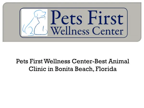 Pets First Wellness Center-Best Animal Clinic in Bonita Beach, Florida