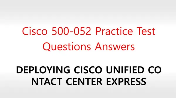 Cisco 500-052 Practrice Test