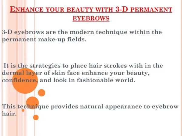 Enhance your beauty with 3-D permanent eyebrows