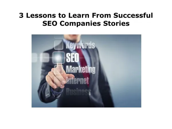3 Lessons to Learn From Successful SEO Companies Stories