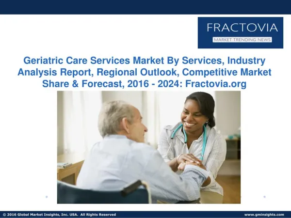 Home Care Services Market to witness USD 480 billion by 2024