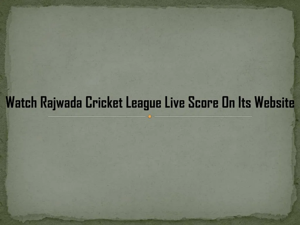 watch rajwada cricket league live score