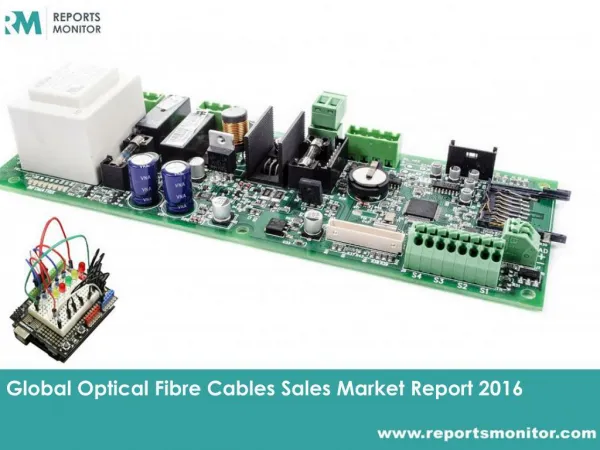 Optical Fibre Cables Sales Forecast