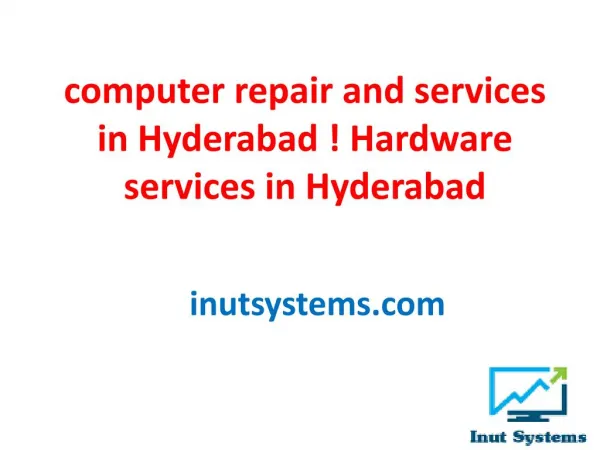 computer repair and services in hyderabad ! Hardware services in hyderabad