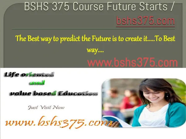 BSHS 375 Course Future Starts / bshs375dotcom