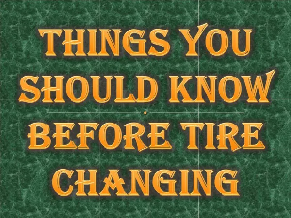 Things You Should Know Before Tire Changing