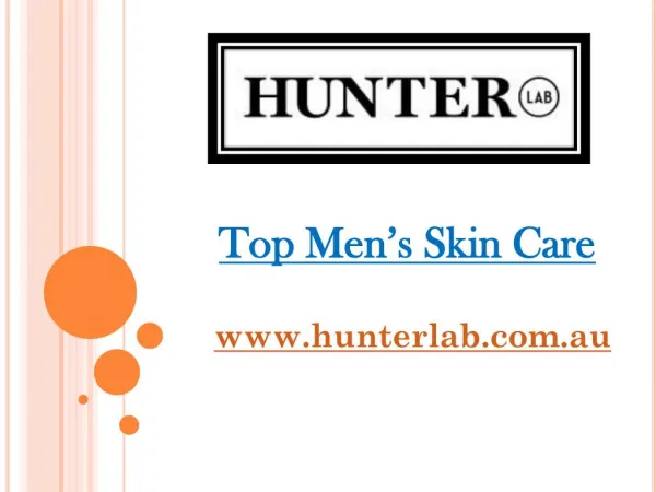 Top Men’s Skin Care - hunterlab.com.au