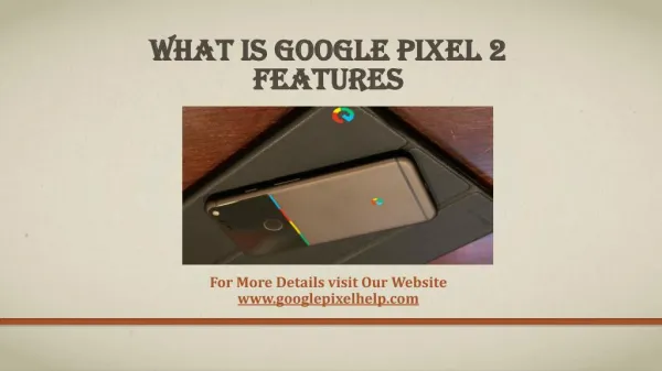 What Is Google Pixel 2 Features?