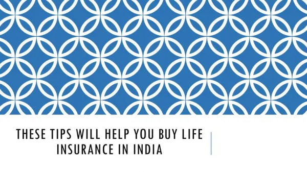 These Tips will help you Buy Life Insurance in India