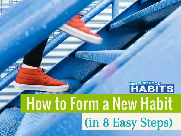 How to Form a New Habit (in 8 Easy Steps)