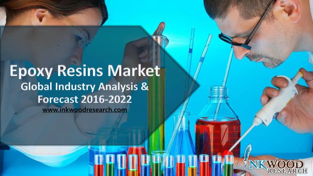 epoxy resins market global industry analysis forecast 2016 2022 www inkwoodresearch com