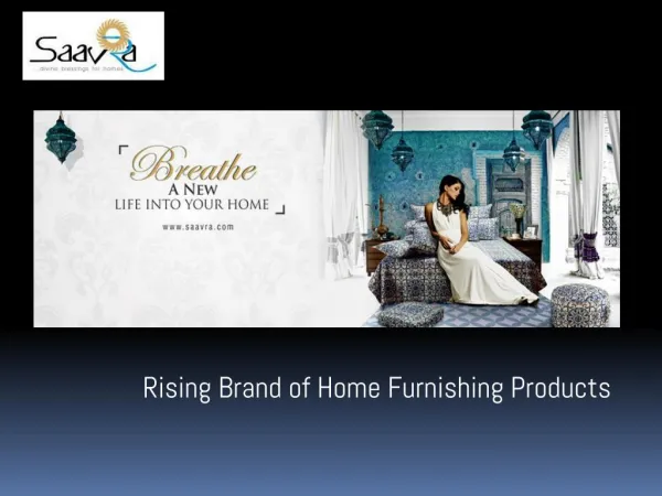 Decor your Home with Gorgeous & Eye Catchy Home furnishing Products- Saavra India