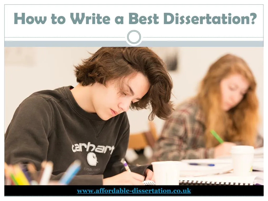 how to write a best dissertation