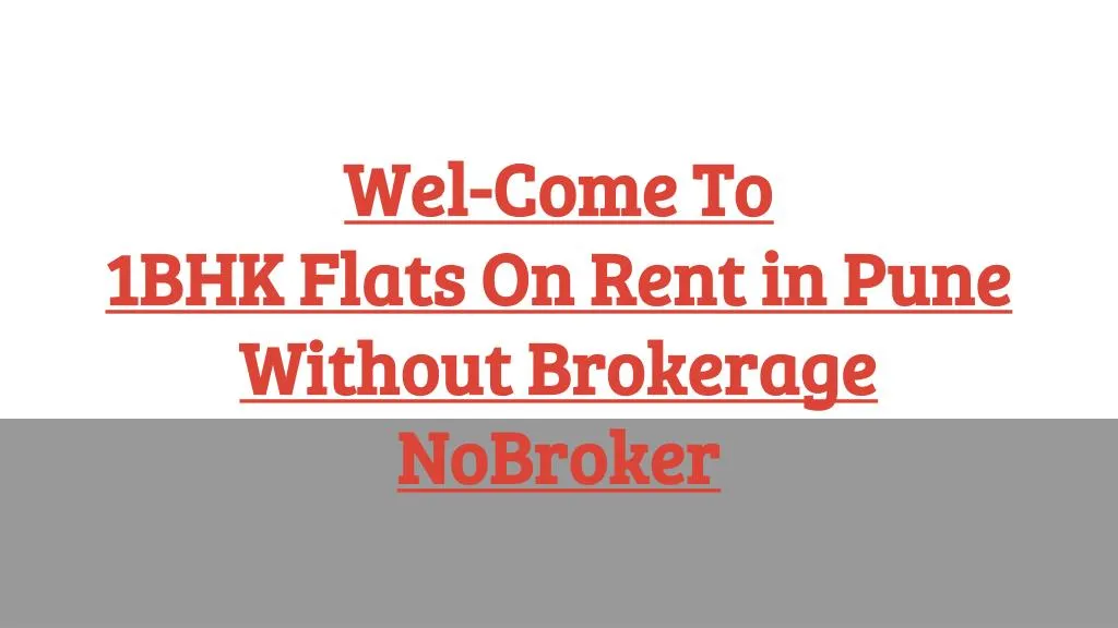 wel come to 1bhk flats on rent in pune without brokerage nobroker