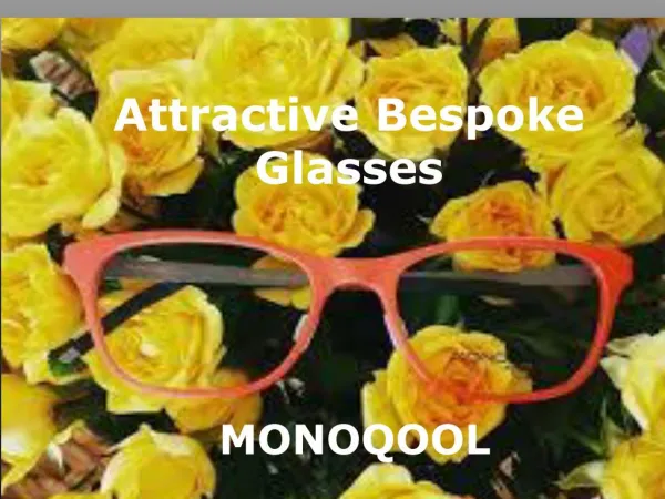 Bespoke Eyewear | Custom Made Eyewear
