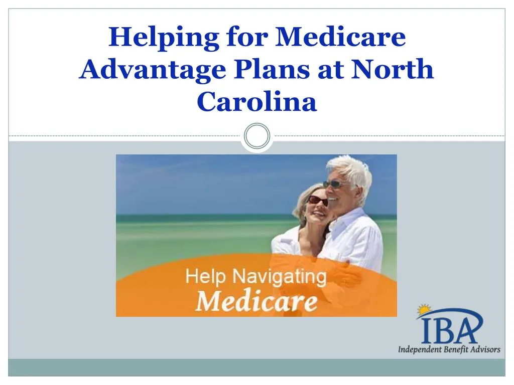 helping for medicare advantage plans at north