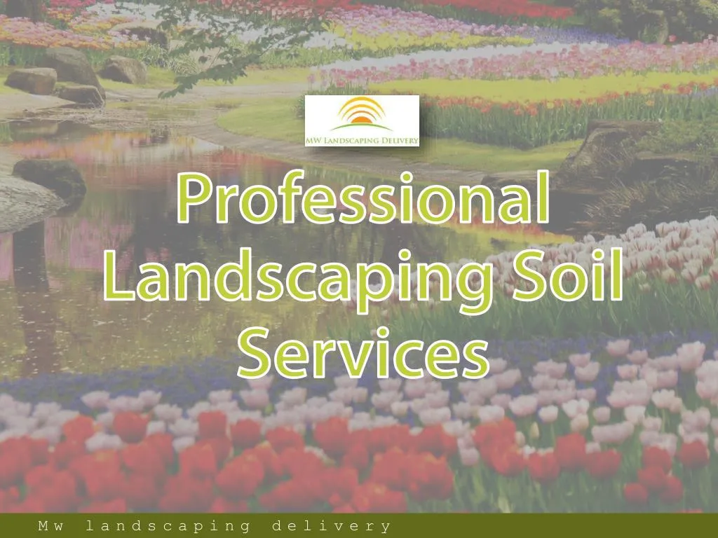 professional landscaping soil services