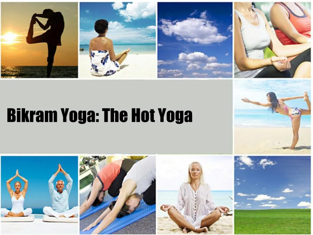 bikram yoga the hot yoga