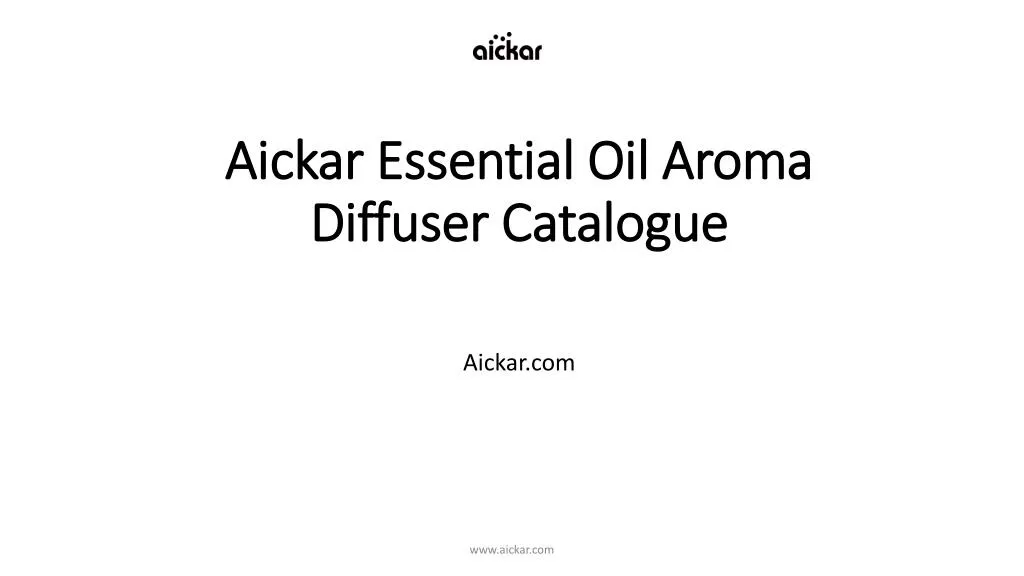 aickar essential oil aroma diffuser catalogue