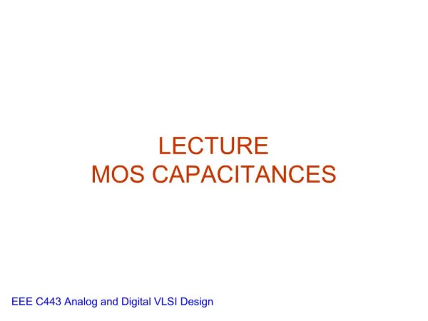 LECTURE MOS CAPACITANCES