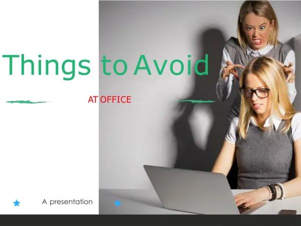 Things To Avoid At Office