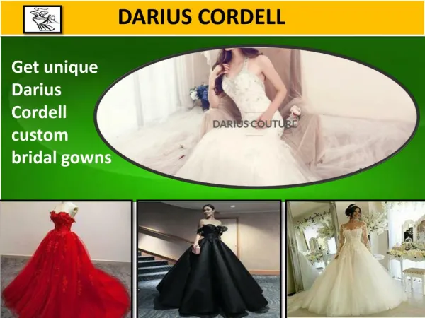 Choose the best dresses of Darius Raisey