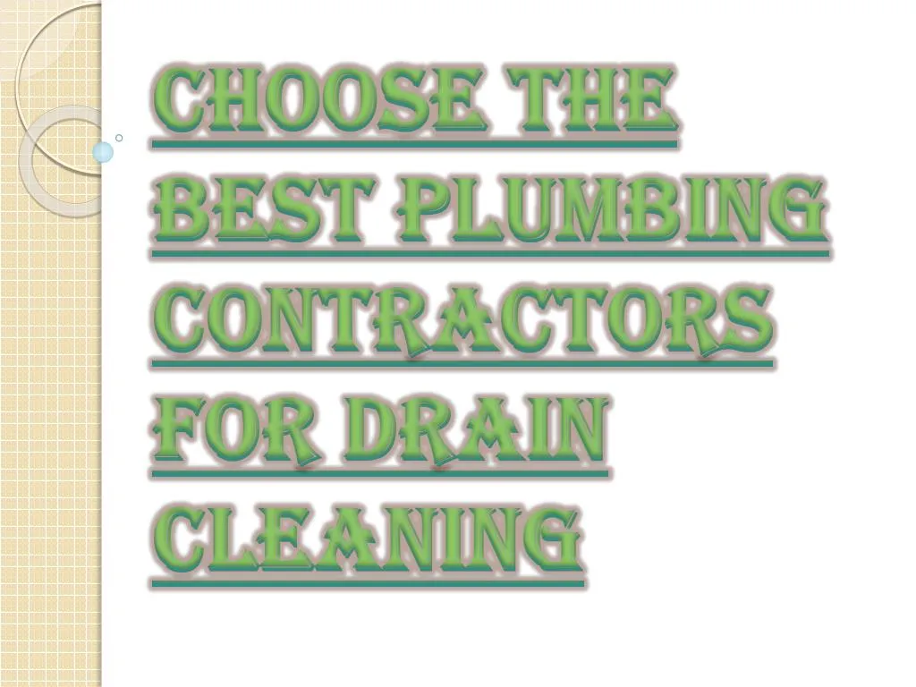 choose the best plumbing contractors for drain cleaning