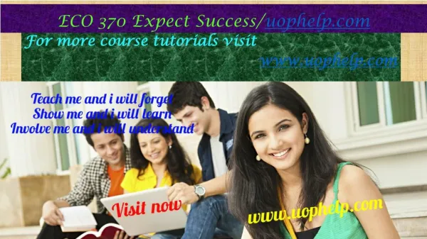ECO 370 Expect Success/uophelp.com