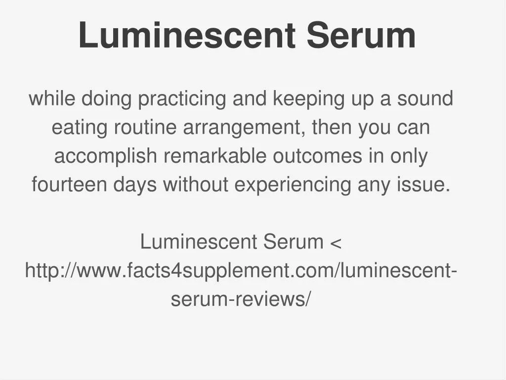 luminescent serum