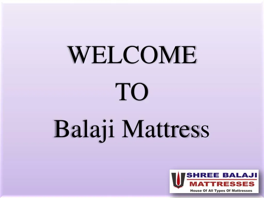 welcome to balaji mattres s
