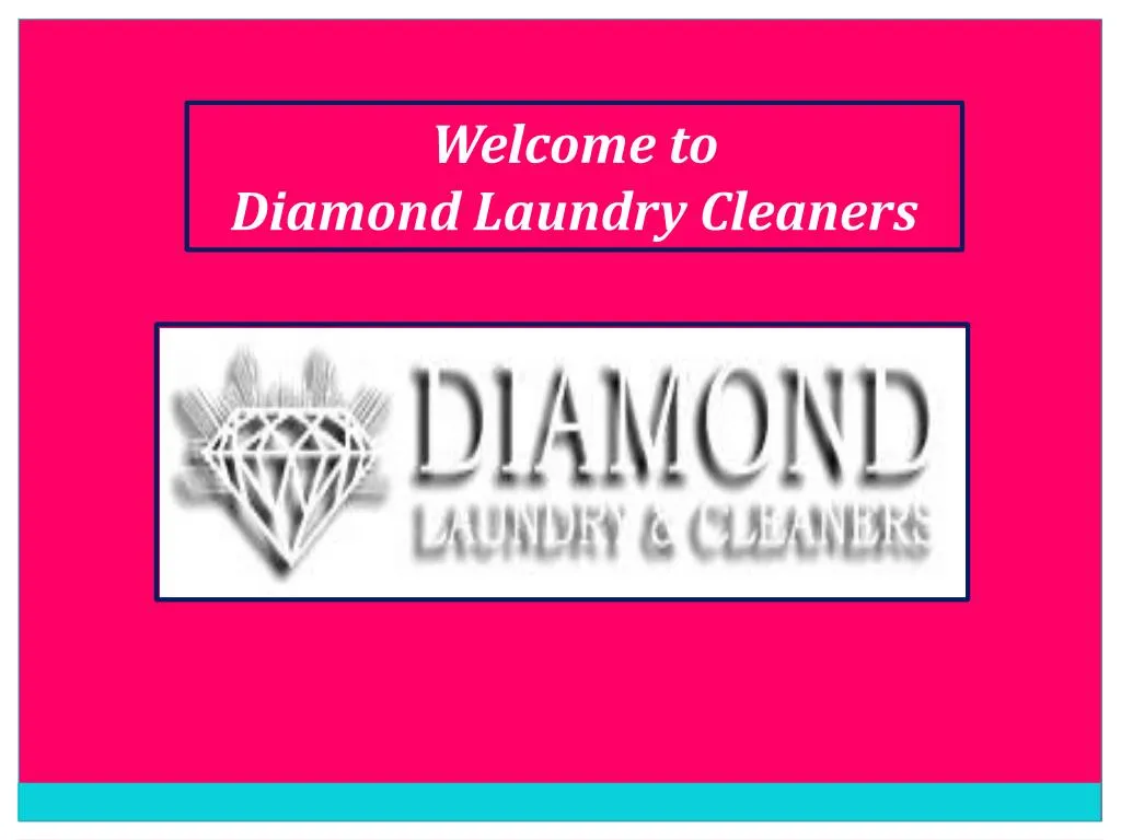 welcome to diamond laundry cleaners