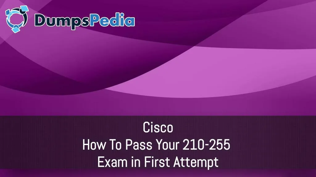 cisco how to pass your 210 255 exam in first