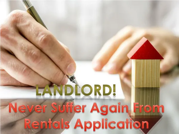 Landlord! Never Suffer Again From Rentals Application