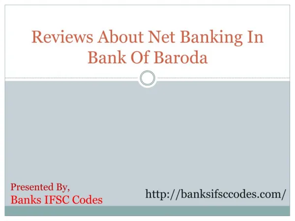 Reviews About Net Banking In Bank Of Baroda