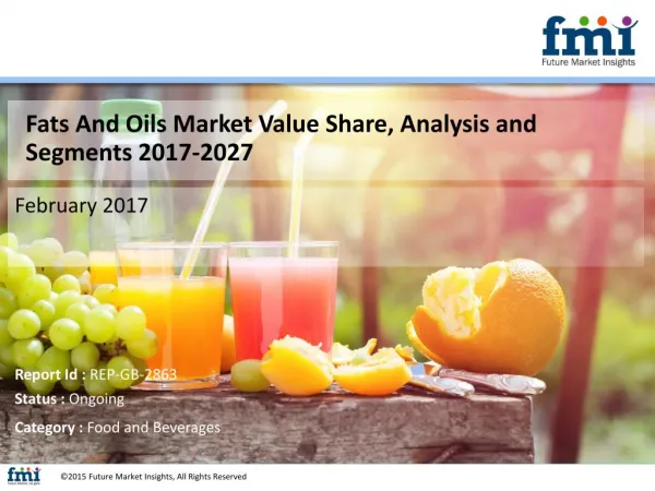 Global Fats And Oils Market Set for Rapid Growth And Trend, by 2027