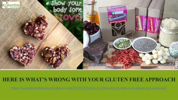 Here Is What’s Wrong with Your Gluten Free Approach