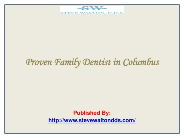 Proven Family Dentist in Columbus