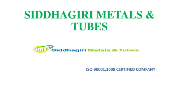 SIDDHAGIRI METALS & TUBES