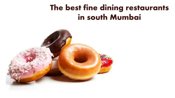 The best fine dining restaurants in south mumbai