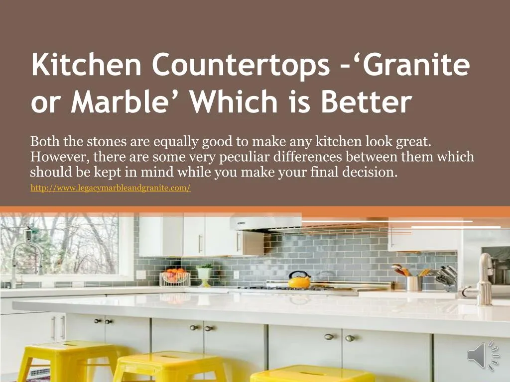 kitchen countertops granite or marble which is better