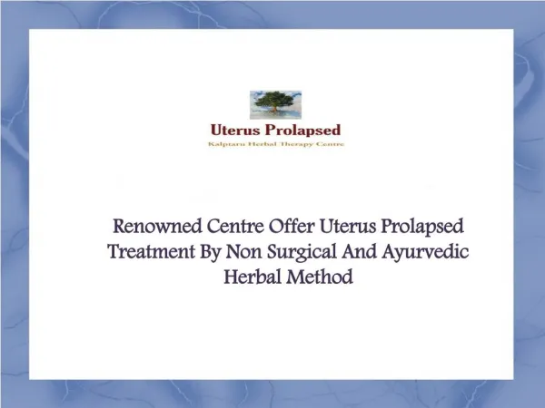 Uterus Prolapsed By Herbal