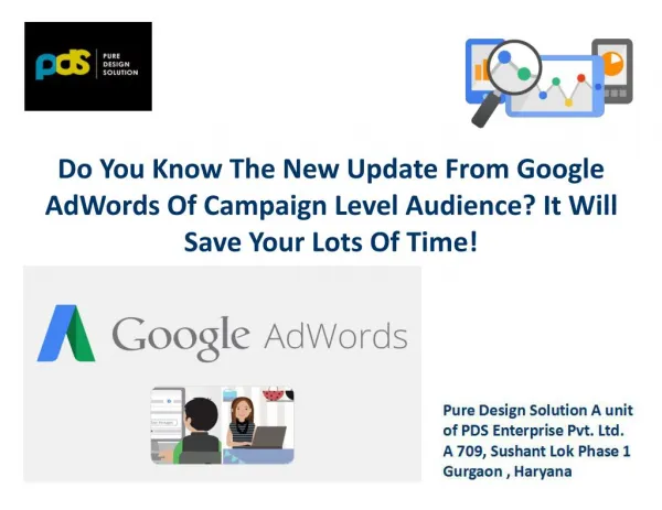 Do you know the new update from google adwords of campaign level audience save your lots of time